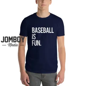 Baseball Is Fun | T-Shirt 4